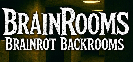 BrainRooms - Brainrot Backrooms