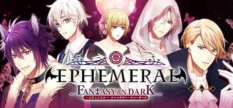 EPHEMERAL -FANTASY ON DARK-