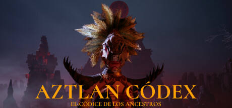 AZTLÁN CODEX: El códice de los ancestros
