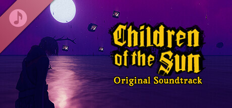 Children of the Sun Soundtrack