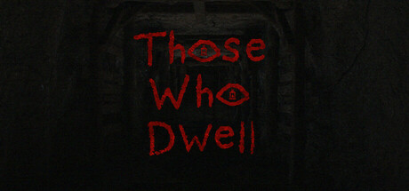 Those Who Dwell