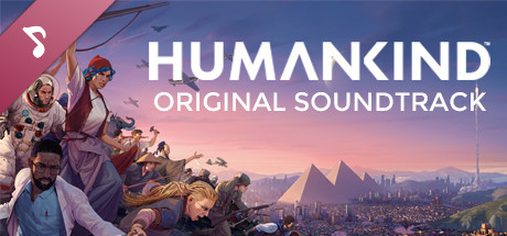 HUMANKIND™ - Original Soundtrack