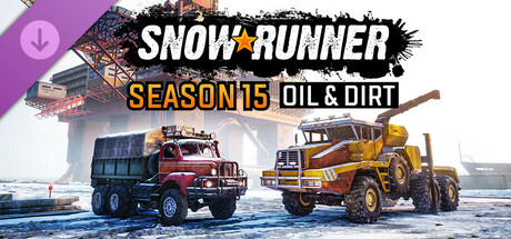 SnowRunner - Season 15: Oil & Dirt