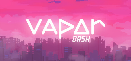 VAPOR dash