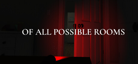 Of All Possible Rooms