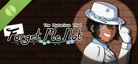 The Mysterious Thief; Forget Me Not Demo