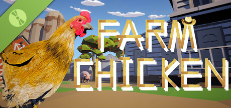 Farm Chicken Demo
