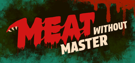 Meat Without Master