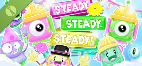 Steady, Steady, Steady! Demo