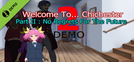 Welcome To... Chichester 2 - Part 2 : No Regrets For The Future Demo