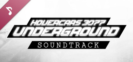 Hovercars 3077: Underground Soundtrack