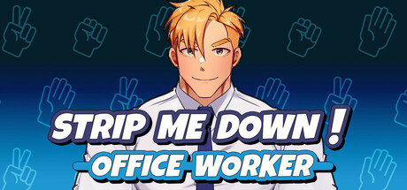 Strip Me Down: Office Worker