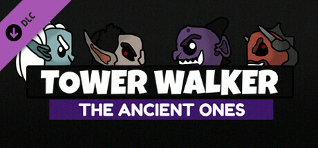 Tower Walker - The Ancient Ones