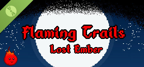 Flaming Trails - Lost Ember Demo