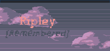 Ripley [Remembered]