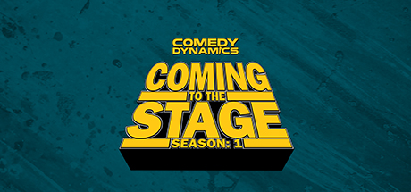 Comedy Dynamics: Coming to The Stage: Episode 6
