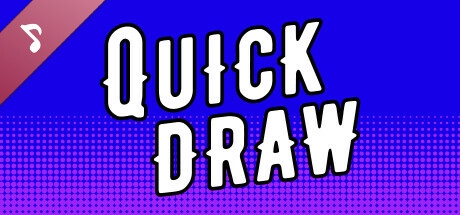 QUICKDRAW Soundtrack