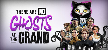 There Are No Ghosts at the Grand