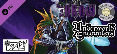 Fantasy Grounds - Rise of the Drow: Underworld Encounters