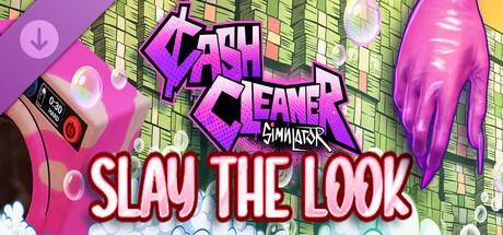 Cash Cleaner Simulator - Slay the Look