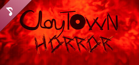 ClayTown Horror OST