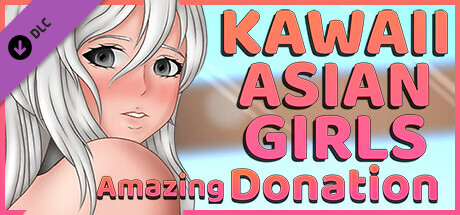 Kawaii Asian Girls - Amazing donation