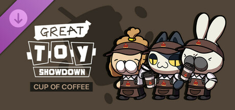 GREAT TOY SHOWDOWN : Coffee for Developer