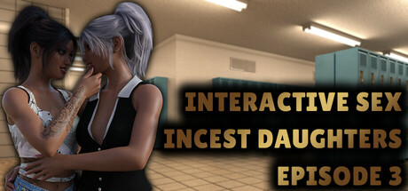 Interactive Sex - Incest Daughters - Episode 3