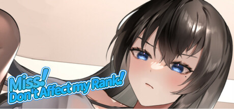 Miss!Don't Affect my Rank