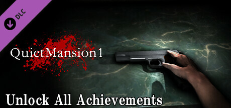 【QuietMansion1】 Unlock All Achievements