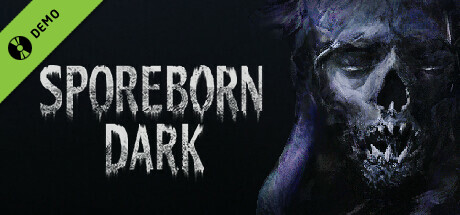 Sporeborn Dark Demo