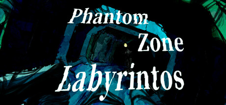 PhantomZone labyrinthos ファントムゾーン・ラビュリントス