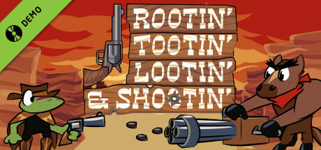 Rootin' Tootin' Lootin' & Shootin' Demo