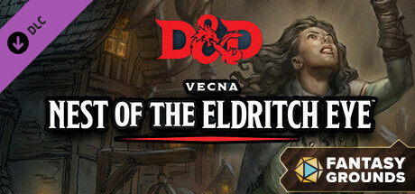 Fantasy Grounds - D&D Vecna: Nest of the Eldritch Eye