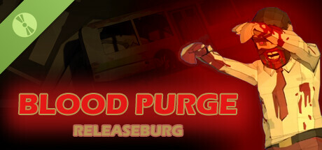 Blood Purge: Releaseburg Demo