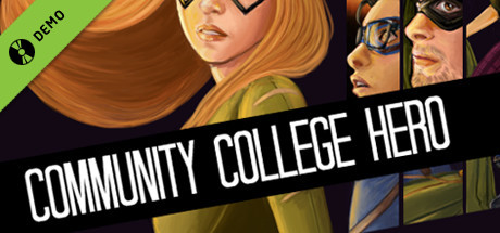 Community College Hero: Trial by Fire Demo