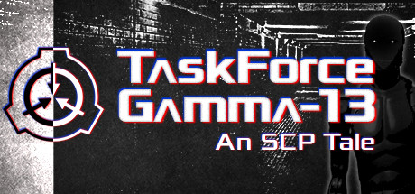 TaskForce Gamma-13 : An SCP Tale