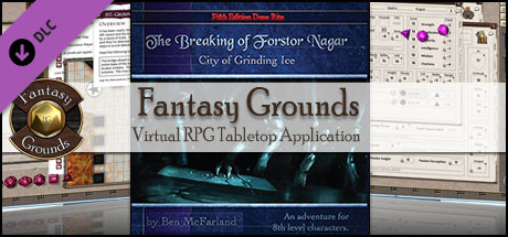 Fantasy Grounds - The Breaking of Forstor Nagar (5E)