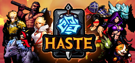 HASTE