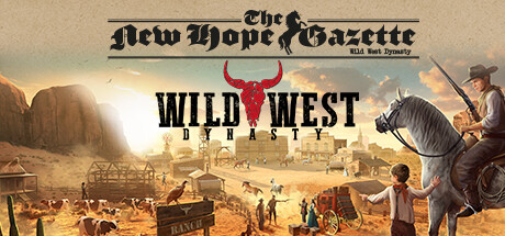 Wild West Dynasty: The New Hope Gazette