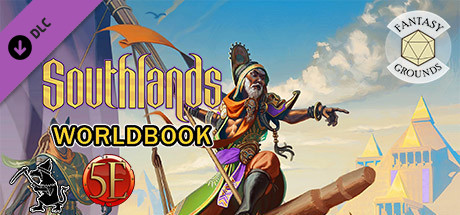 Fantasy Grounds - Southlands Worldbook for 5th Edition