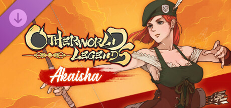 Otherworld Legends - Akaisha