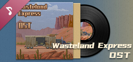 WasteLand Express 废土快递 Soundtrack