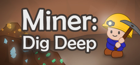 Miner: Dig Deep