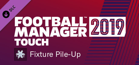 Football Manager 2019 Touch - Fixture Pile-Up Challenge