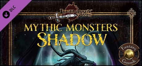 Fantasy Grounds - Mythic Monsters #32: Shadow (PFRPG)