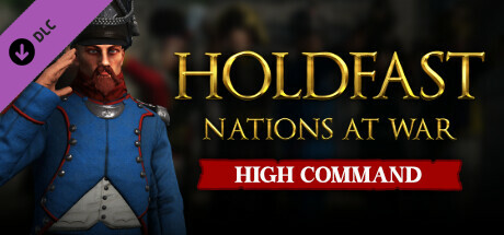 Holdfast: Nations At War - High Command