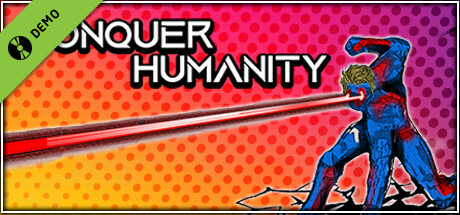 Conquer Humanity Demo