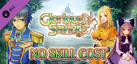 No Skill Cost - Glorious Savior