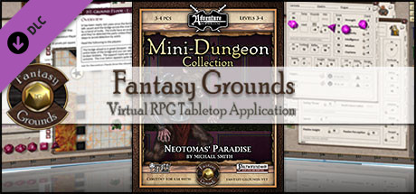 Fantasy Grounds - Mini-Dungeon #018: Neotomas' Paradise (PFRPG)